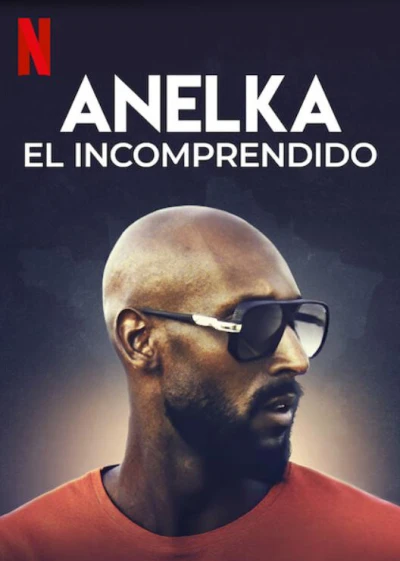 Anelka: Hiểu lầm - Anelka: Misunderstood (2020) Anelka: Hiểu lầm - Anelka: Misunderstood (2020)