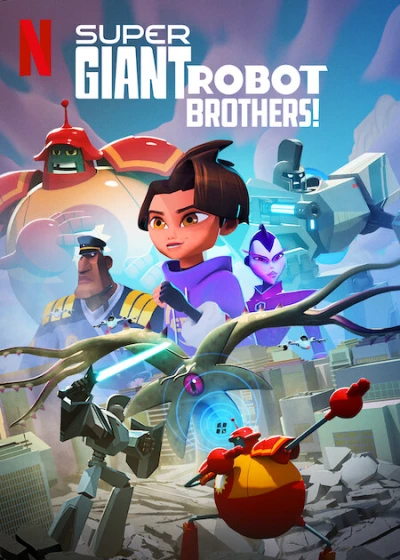 Anh em người máy siêu khổng lồ - Super Giant Robot Brothers (2022) Anh em người máy siêu khổng lồ - Super Giant Robot Brothers (2022)