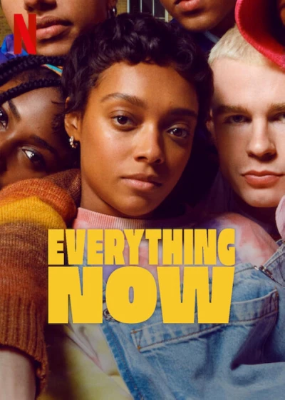 Mọi thứ. Ngay lúc này. - Everything Now (2023) Mọi thứ. Ngay lúc này. - Everything Now (2023)