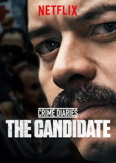 Nhật ký tội phạm: Ứng cử viên - Crime Diaries: The Candidate (2019) Nhật ký tội phạm: Ứng cử viên - Crime Diaries: The Candidate (2019)