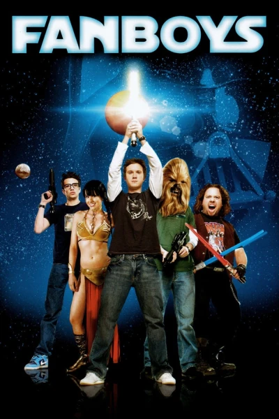 Những Kẻ Cuồng Si - Fanboys (2009) Những Kẻ Cuồng Si - Fanboys (2009)