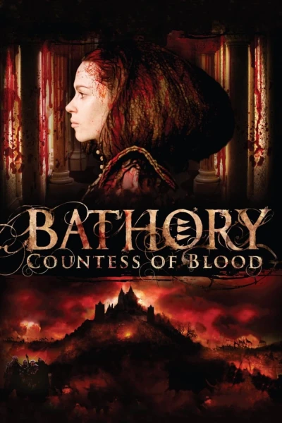 Nữ Bá Tước Khát Máu - Bathory: Countess of Blood (2008) Nữ Bá Tước Khát Máu - Bathory: Countess of Blood (2008)