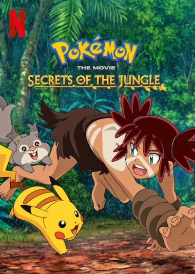 Pokémon: Chuyến phiêu lưu của Pikachu và Koko - Pokémon the Movie: Secrets of the Jungle (2021) Pokémon: Chuyến phiêu lưu của Pikachu và Koko - Pokémon the Movie: Secrets of the Jungle (2021)