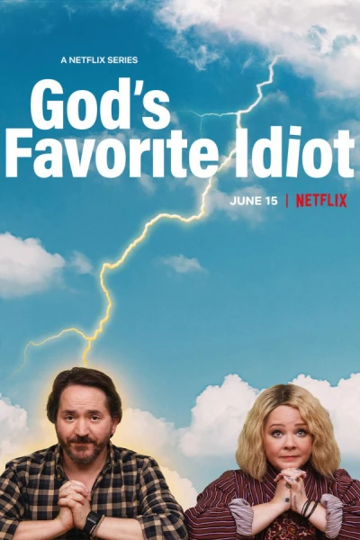 Sứ giả ngốc nghếch của Chúa - God's Favorite Idiot (2022) Sứ giả ngốc nghếch của Chúa - God's Favorite Idiot (2022)