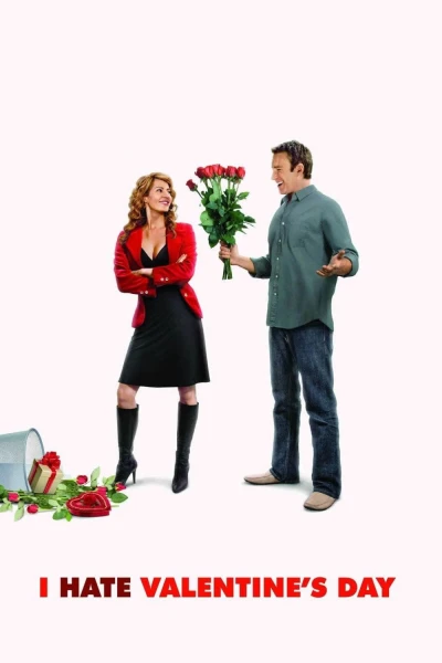 Tôi Ghét Ngày Lễ Tình Nhân - I Hate Valentine's Day (2009) Tôi Ghét Ngày Lễ Tình Nhân - I Hate Valentine's Day (2009)