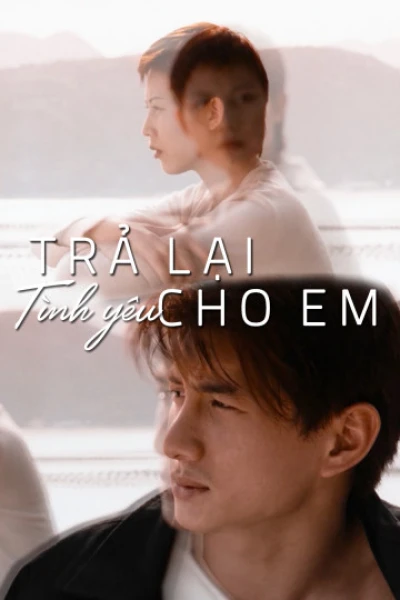 Trả Lại Tình Yêu Cho Em - My Heart Will Go On (1999) Trả Lại Tình Yêu Cho Em - My Heart Will Go On (1999)