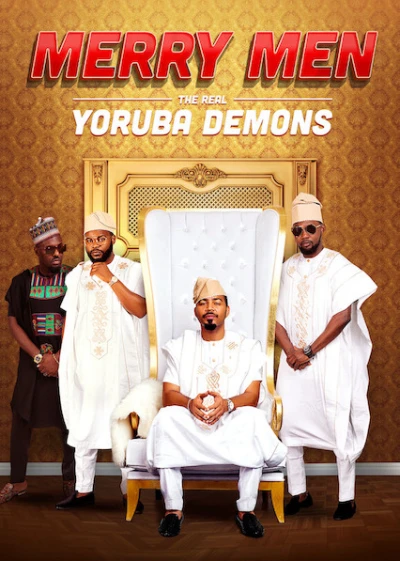 Tứ quái Yoruba - Merry Men: The Real Yoruba Demons (2018) Tứ quái Yoruba - Merry Men: The Real Yoruba Demons (2018)